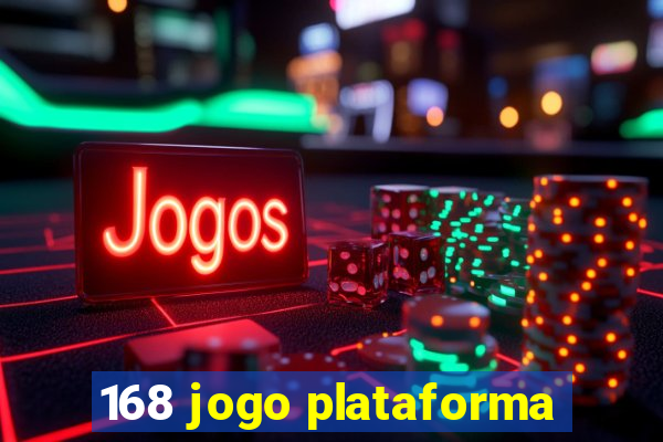 168 jogo plataforma